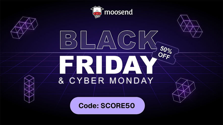 Moosend - оферта за Black Friday и Cyber Monday 9 Moosend - оферта за Black Friday и Cyber Monday